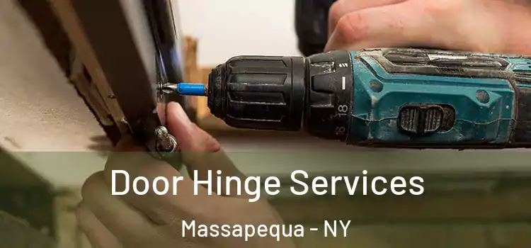 Door Hinge Services Massapequa - NY