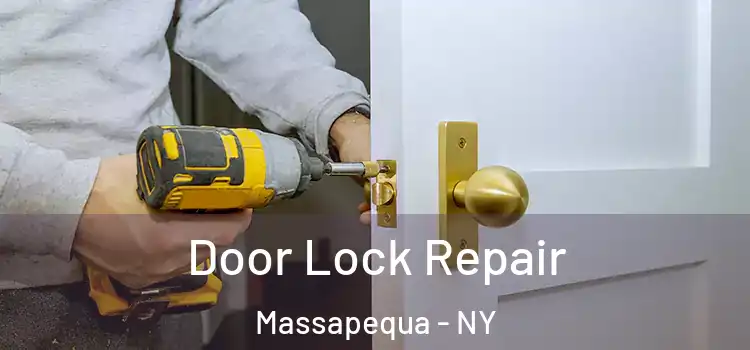 Door Lock Repair Massapequa - NY