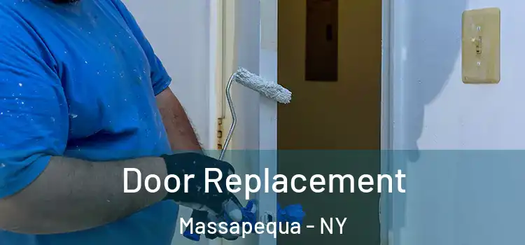 Door Replacement Massapequa - NY