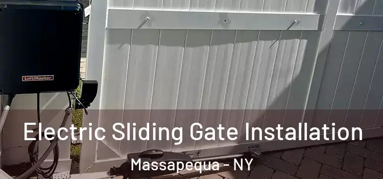 Electric Sliding Gate Installation Massapequa - NY