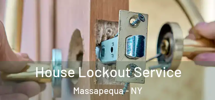 House Lockout Service Massapequa - NY