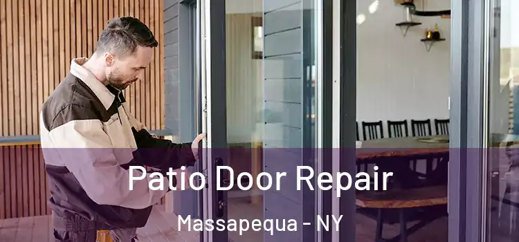  Patio Door Repair Massapequa - NY